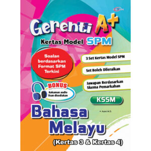 Gerenti A+ Kertas Model SPM BM (Kertas 3 & Kertas 4)
