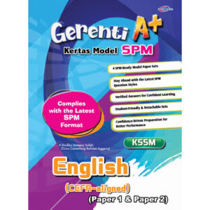Gerenti A+ Kertas Model SPM English (CEFR-aligned) Paper 1 & Paper 2