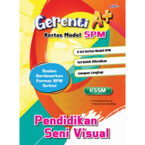 Gerenti A+ Kertas Model SPM Pendidikan Seni Visual