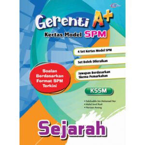 Gerenti A+ Kertas Model SPM Sejarah