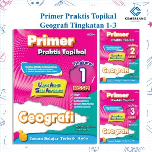 Primer Praktis Topikal Geografi（ Tingkatan 1-3 )