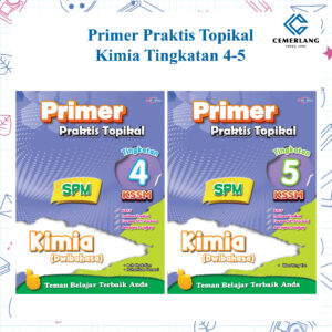 Primer Praktis Topikal Kimia（ Tingkatan 4-5 )
