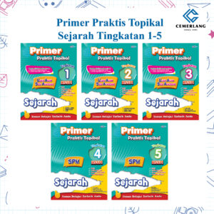 Primer Praktis Topikal Sejarah（ Tingkatan 1-5 )