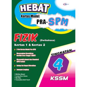Hebat Kertas Model PRA-SPM Fizik T4