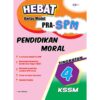 Hebat Kertas Model PRA-SPM Moral T4