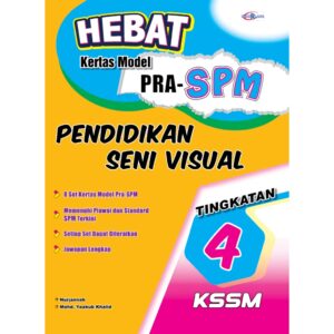 Hebat Kertas Model PRA-SPM Pendidikan Seni Visual T4