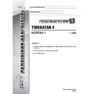 Hebat Kertas Model PRA-SPM Pendidikan Seni Visual T4